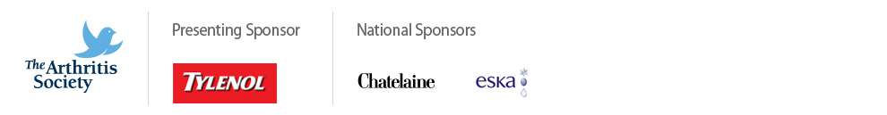 The Arthritis Sciety: National Sponsors: Tylenol, Chatelaine, eska